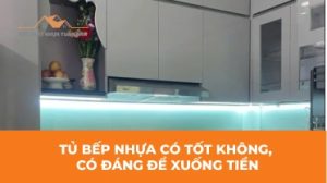 Tủ bếp nhựa thiết kế theo yêu cầu khách hàng