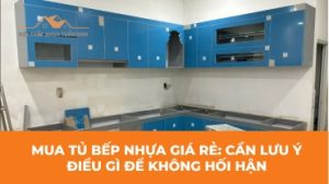 Tủ bếp nhựa giá rẻ
